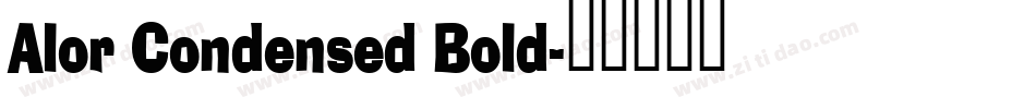 Alor Condensed Bold字体转换